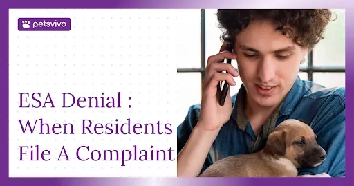 What Happens When a Resident Files a Fair Housing Complaint Over an ESA Denial