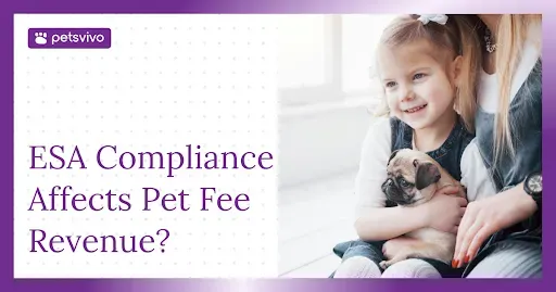 How ESA Compliance Is Affecting Pet Fee Revenue for Housing Operators