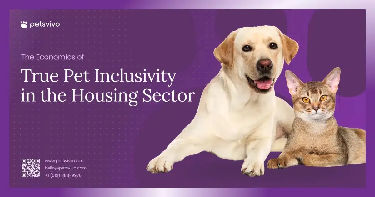 The Economics of True Pet Inclusivity in the Housing Sector — PetsVivo report cover with a Labrador and a cat